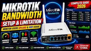 MikroTik Bandwidth Limitation 2026 | Limit User Speed with Simple Queue | RouterOS 7
