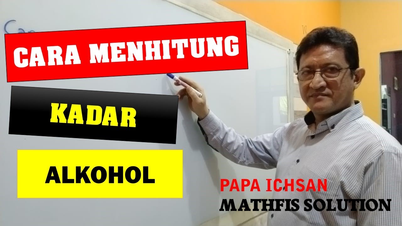 Cara Menghitung Kadar Alkohol - YouTube