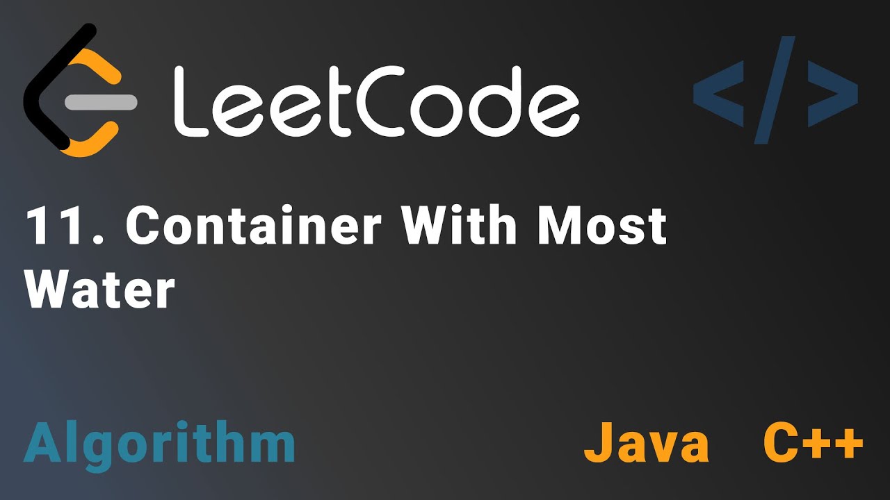 11. Container With Most Water - Leetcode | Java & C++ | Medium ...