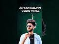 Aryan kalvin very famous😱 #shorts #aryankalvin #kalvin #viralboy