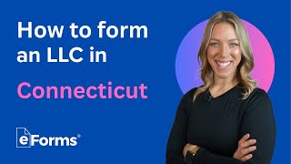 How to Form an LLC in Connecticut: Step-by-Step Guide