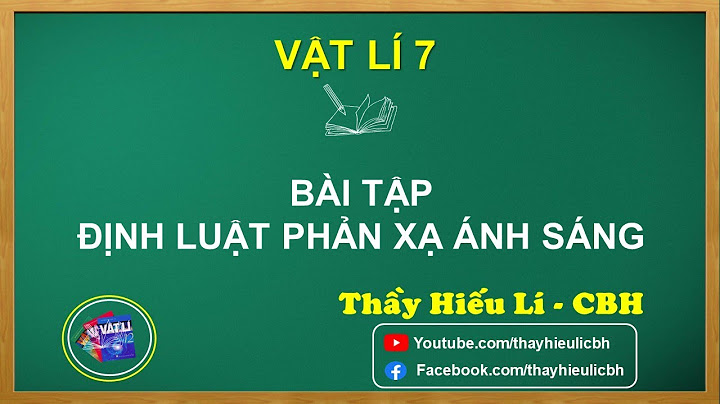 Các bài tập về định luật phản xạ ánh sáng năm 2024