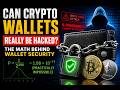 Can Crypto Wallets Be Hacked The Math Behind Bitcoin &amp; Ethereum Security