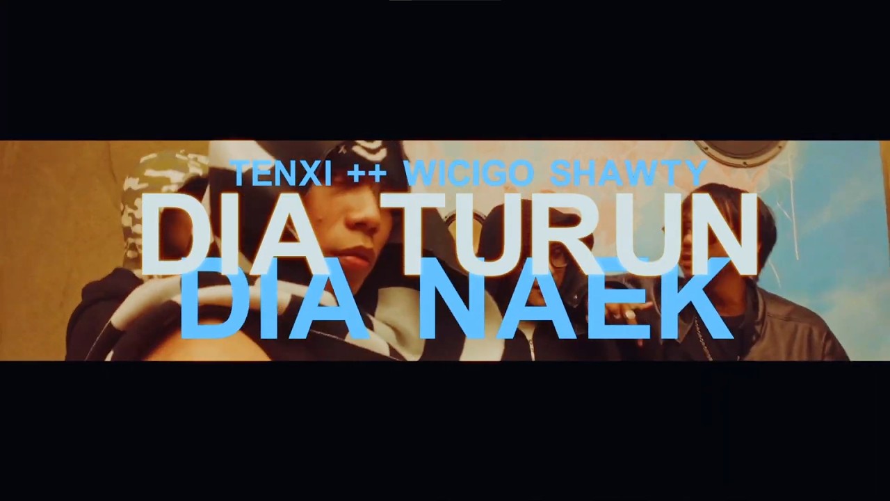 Tenxi, Wicigo Shawty, dia, Concerto - Dia Turun Dia Naek (Official Music Video)