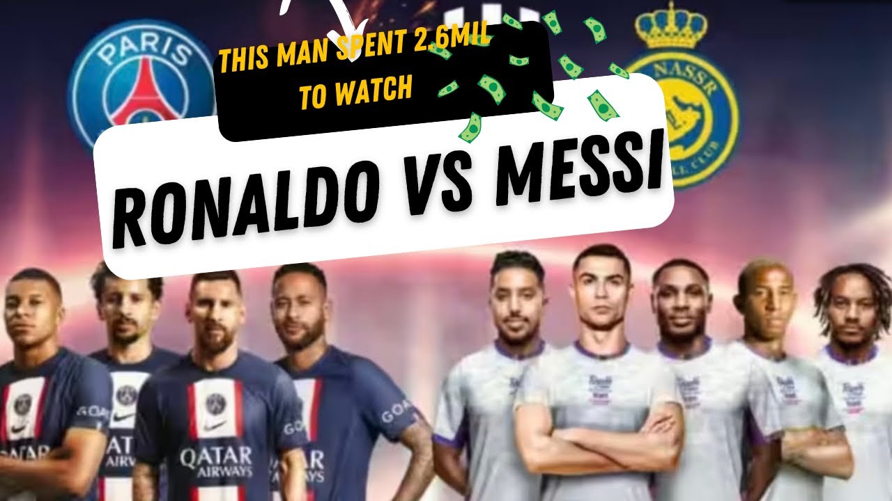 CRISTIANO RONALDO VS MESSI LIVE TODAY: PSG VS AL NASSR - YouTube