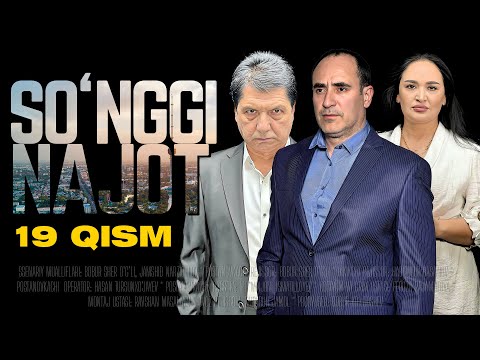 So'nggi Najot - 19 qism / Serial @LigerCinema