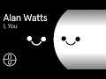 Alan Watts | I, You | @EndelSound