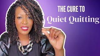 The Cure to Quiet Quitting (upcoming webinar)