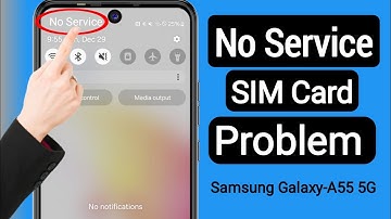 How to Fix No Service SIM Card Problem On Android(2025)| SIM Card No Service Samsung Galaxy-A55 5G