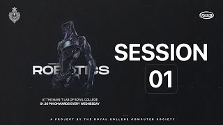 Robotics Course'22 | Session 1 | RCCS