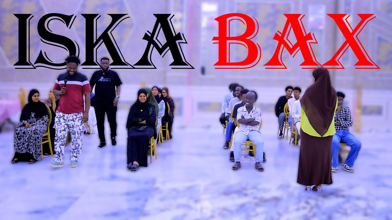 CHALLENGE ISKA BAX: IDIRISKA IITAABO OO MAR KALE WACDARO DHIGAY-HABEENKII WAA ISKU KAADIYAA