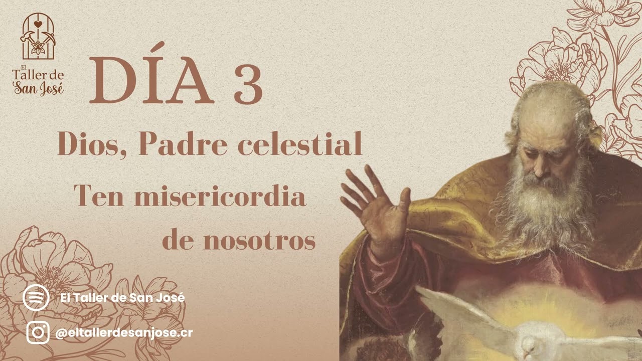 Día 3, Dios Padre Celestial, Ten Misericordia de Nosotros
