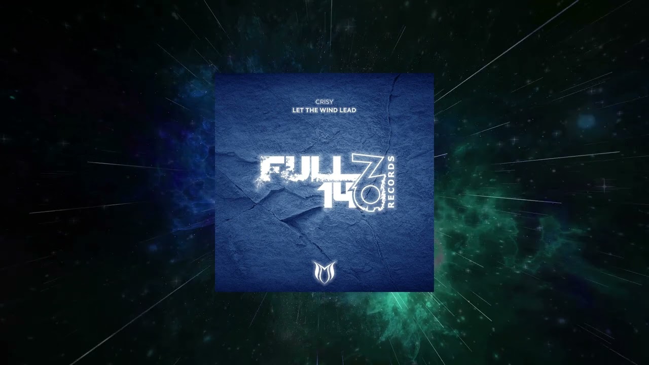 Crisy - Let the Wind Lead (Extended Mix) [ Full On 140 Records ]