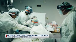 Hospital staffing a growing concern, COVID-19 cases surge across Ohio