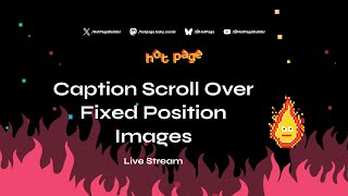 Caption Scroll Over Fixed Position Images in CSS Wealth