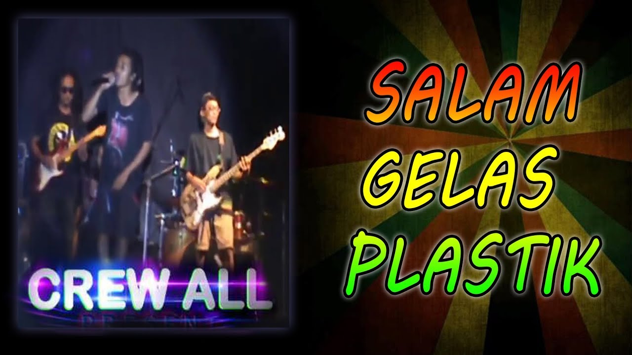 Salam Gelas Plastik _ Lirik | CREW ALL Reggae Indonesia