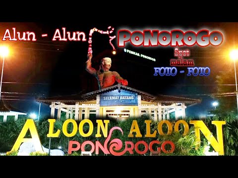SUASANA MALAM DI ALUN ALUN PONOROGO,WISATA MALAM