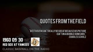 1960 09 30 Red Sox at Yankees Vintage Old Time Radio