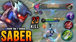 SAVAGE!! 23 Kills Saber Nonstop Delete Enemy - Build Top 1 Global Saber ~ MLBB