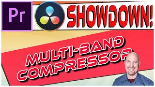 Premiere Vs. Resolve SHOWDOWN: Multi-Band Compressor