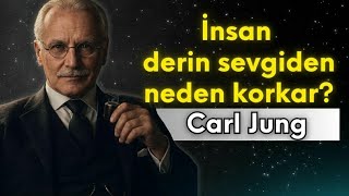 O Seni Çok Özel Sevmeye Başladı... Ve Bu Durum Onu Korkutuyor Carl Jung