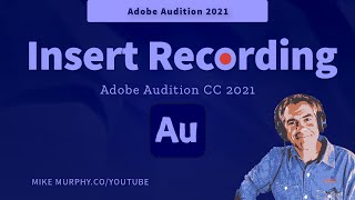 Adobe Audition: How To Insert Recording (Waveform View)