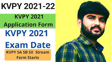 KVPY 2021-22 Registration | KVPY 2021 Exam Date | KVPY 2021 Application Form | KVPY SA SB SX | #KVPY