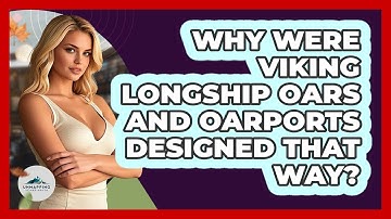 Why Were Viking Longship Oars And Oarports Designed That Way? - Unmapping Scandinavia