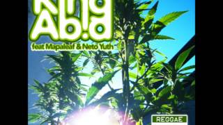 Neto Yuth, Mapaleaf & King Abid - Plante Ton Herbe