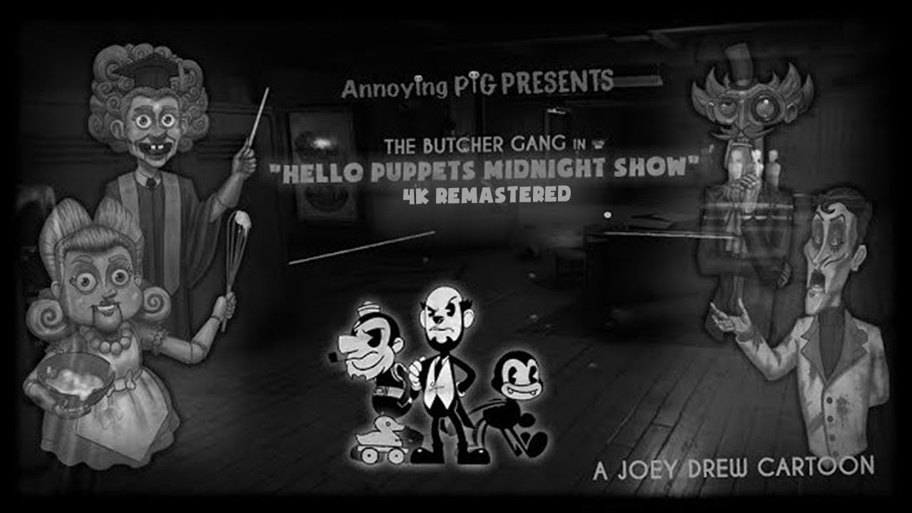 Annoying Pig Presents: The Butcher Gang in Hello Puppets Midnight Show (4K Remastered)