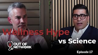 Evidence-Based Wellness: Navigating Trends and Trust | OON Ep. 17