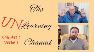 Maybe we're wrong about REALITY | The Unlearning Channel | Chapter 1 Verse 3