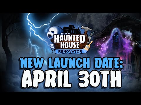 Haunted House Renovator Game launch Wednesday April 30th