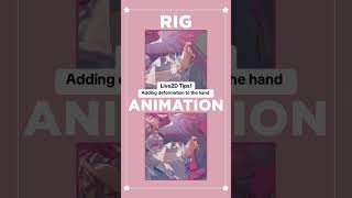 Live2D Tips: Hand Deformation #live2d #vtuber #animation