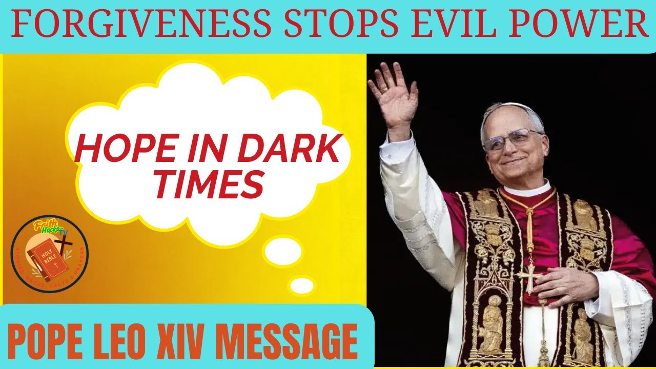 Powerful Teaching on Forgiveness | Pope Leo XIV Message  