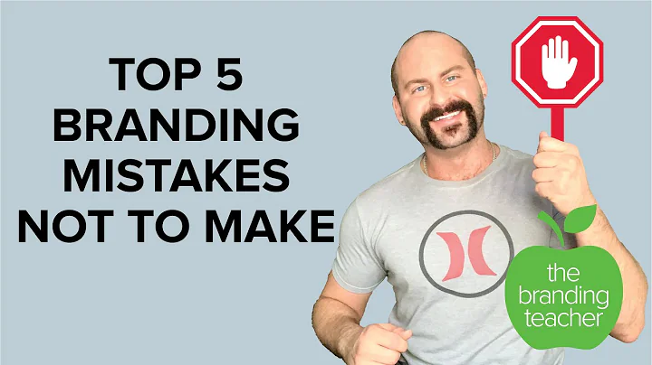 Top 5 Branding Mistakes Not To Make from a Brand Strategist