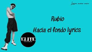 Rubio - Hacia El Fondo lyrics #rubio #haciaelfondo #elite #netflix #netflixsoundtrack #soundtrack
