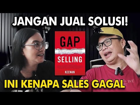 Kenapa Jangan Jual Solusi? Ini Rahasia Gap Selling yang Bikin Closing Lebih Mudah!