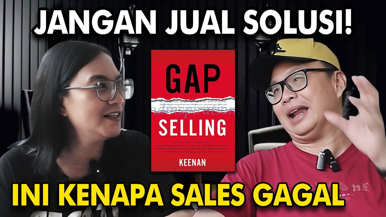 Kenapa Jangan Jual Solusi? Ini Rahasia Gap Selling yang Bikin Closing Lebih Mudah!