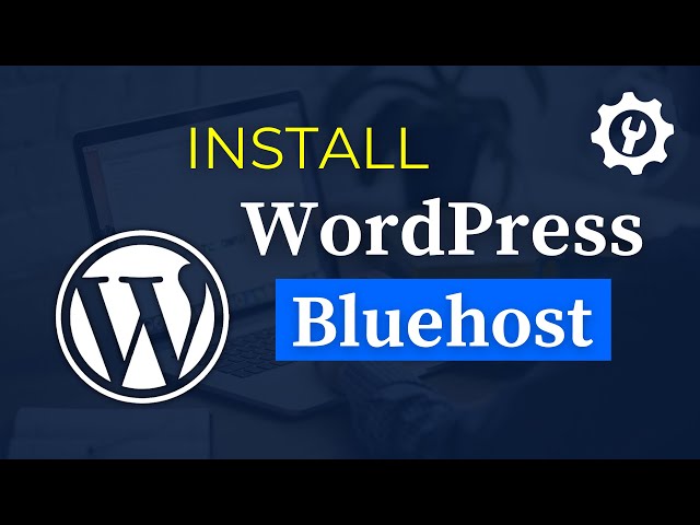 How to Install WordPress Theme Bluehost