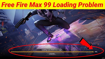 99 Loading problem ho raha hai Free Fire game Map me Nahin ja pa rahe 99% Loading problem Solve FF