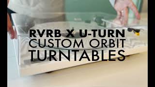 UNBOXING The RVRB X U-TURN Orbit Custom Turntable