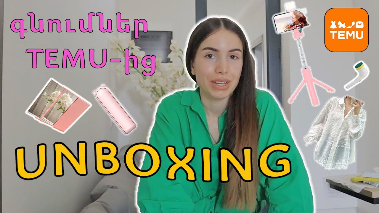 Ի՞նչ եմ պատվիրել TEMU-ից․ Unboxing/haul