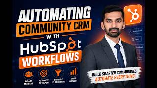 Automating Community CRM with HubSpot Workflows