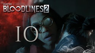 Vampire The Masquerade: Bloodlines 2 - Episode 10 @GamerPete101