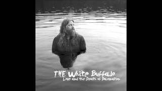 Vignette de la vidéo "The White Buffalo - Go the Distance (Official Audio)"