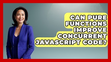 Can Pure Functions Improve Concurrent JavaScript Code? - JavaScript Toolkit