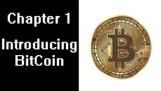 Chapter 1 Introducing Bitcoin
