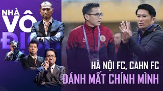 Hà Nội FC, CAHN đang đánh mất chính mình, Nam Định gần như sẽ trở thành tân vương | Nhà Vô Địch