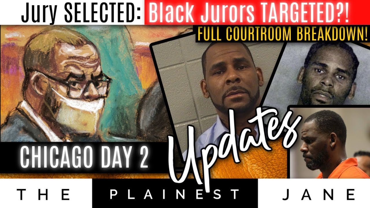 R. Kelly Trial Day 2: Jury SELECTED (Each Jurors' RACE, Background ...